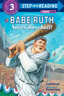 Babe Ruth Saves Baseball!-9780375830488