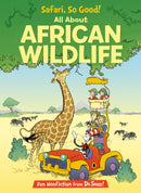 Safari, So Good! All About African Wildlife-9780375866814