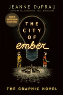 The City of Ember : (The Graphic Novel)-9780375867934