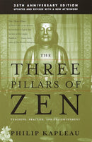 The Three Pillars of Zen : Teaching, Practice, and Enlightenment-9780385260930