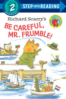 Richard Scarry''s Be Careful, Mr. Frumble!