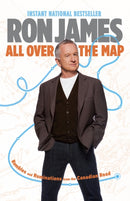 All Over The Map : Rambles and Ruminations from the Canadian Road-9780385671156