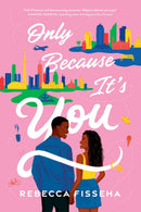 Only Because It's You : A Novel-9780385688512