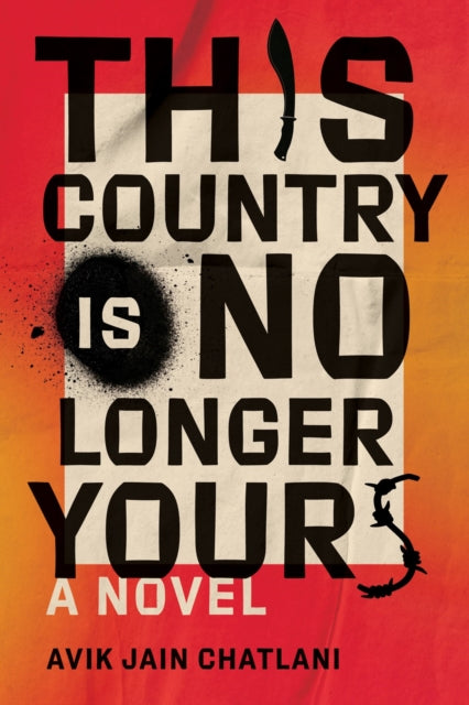 This Country Is No Longer Yours : A Novel-9780385688703