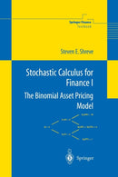 Stochastic Calculus for Finance I : The Binomial Asset Pricing Model-9780387249681