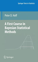 A First Course in Bayesian Statistical Methods-9780387922997