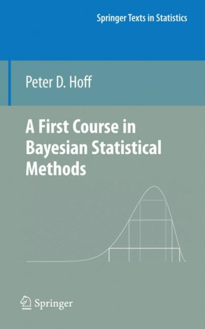 A First Course in Bayesian Statistical Methods-9780387922997