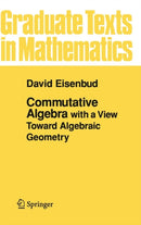 Commutative Algebra : with a View Toward Algebraic Geometry-9780387942681