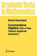Commutative Algebra : with a View Toward Algebraic Geometry-9780387942698
