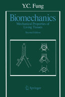 Biomechanics : Mechanical Properties of Living Tissues-9780387979472