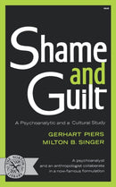 Shame and Guilt : A Psychoanalytic and a Cultural Study-9780393006490