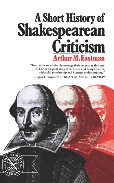 A Short History of Shakespearean Criticism-9780393007053