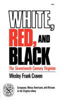 White, Red, and Black : The Seventeenth-Century Virginian-9780393008579