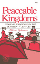 Peaceable Kingdoms : New England Towns in the Eighteenth Century-9780393008951