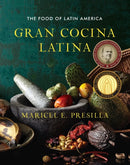 Gran Cocina Latina – The Food of Latin America