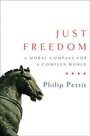 Just Freedom : A Moral Compass for a Complex World-9780393063974