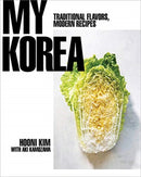 My Korea : Traditional Flavors, Modern Recipes-9780393239720