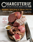 Charcuterie – The Craft of Salting, Smoking, and Curing – Revised & Updated