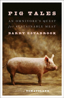 Pig Tales – An Omnivore`s Quest for Sustainable Meat