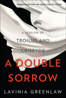 A Double Sorrow : A Version of Troilus and Criseyde-9780393247329