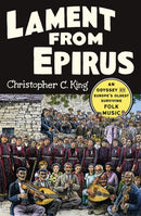Lament from Epirus – An Odyssey into Europe`s Oldest Surviving Folk Music