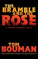 The Bramble and the Rose – A Henry Farrell Novel