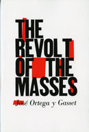 The Revolt of the Masses-9780393310955
