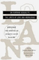 The Seminar of Jacques Lacan : On Feminine Sexuality, the Limits of Love and Knowledge-9780393319163