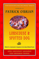 Lobscouse & Spotted Dog – Which it's a Gastronomic  Companion to the Aubrey/Maturin Novels