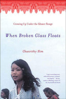 When Broken Glass Floats – Growing Up Under the Khmer Rouge