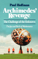Archimedes' Revenge : The Challenge of the Unknown-9780393327755
