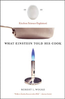 What Einstein Told His Cook – Kitchen Science Explained