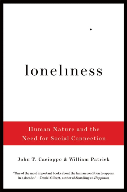 Loneliness – Human Nature and the Need for Social Connection