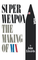 Superweapon : The Making of MX-9780393335668