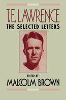 T.E. Lawrence : The Selected Letters-9780393335972