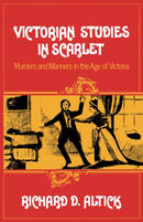 Victorian Studies in Scarlet : Murders and Manners in the Age of Victoria-9780393336245