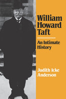 William Howard Taft : An Intimate History-9780393336313