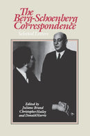 The Berg-Schoenberg Correspondence : Selected Letters-9780393336399