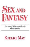 Sex and Fantasy : Patterns of Male and Female Development-9780393336887