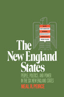 The New England States : People, Politics, and Power in the Six New England States-9780393337532