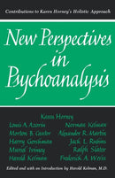 New Perspectives in Psychoanalysis : Contributions to Karen Horney's Holistic Approach-9780393337549