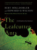 The Leafcutter Ants – Civilization by Instinct