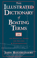 The Illustrated Dictionary of Boating Terms : 2000 Essential Terms for Sailors and Powerboaters-9780393339185