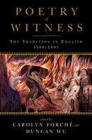 Poetry of Witness : The Tradition in English, 1500-2001-9780393340426