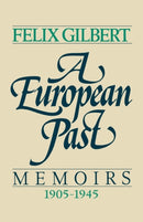 A European Past : Memoirs, 1905-1945-9780393341911