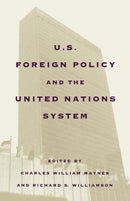 United States Foreign Policy and the United Nations System-9780393342062
