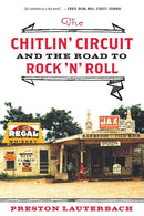 The Chitlin' Circuit – And the Road to Rock 'n' Roll