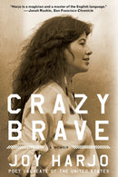 Crazy Brave – A Memoir