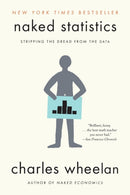 Naked Statistics : Stripping the Dread from the Data-9780393347777