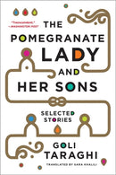 The Pomegranate Lady and Her Sons : Selected Stories-9780393350234